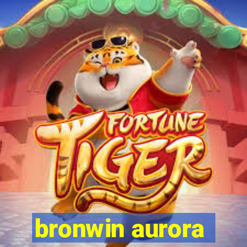 bronwin aurora